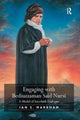 Book cover of: Engaging with Bediuzzaman Said Nursi. By: Ian S. Markham