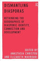 Book cover of: Dismantling Diasporas. By: Christou, Anastasia