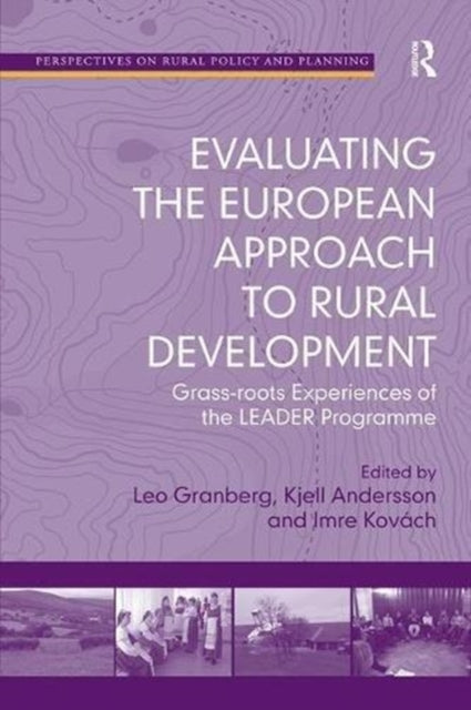 Book cover of: Evaluating the European Approach to Rural Development. By: Leo Granberg