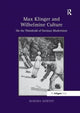 Book cover of: Max Klinger and Wilhelmine Culture. By: Marsha Morton