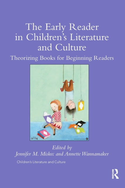 Book cover of: Early Reader in Children’s Literature and Culture. By: Jennifer Miskec