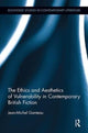 Book cover of: Ethics and Aesthetics of Vulnerability in Contemporary British Fiction. By: Jean-Michel Ganteau