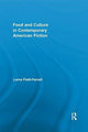 Book cover of: Food and Culture in Contemporary American Fiction. By: Lorna Piatti-Farnell