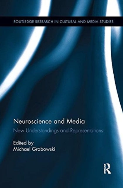 Book cover of: Neuroscience and Media. By: Michael Grabowski