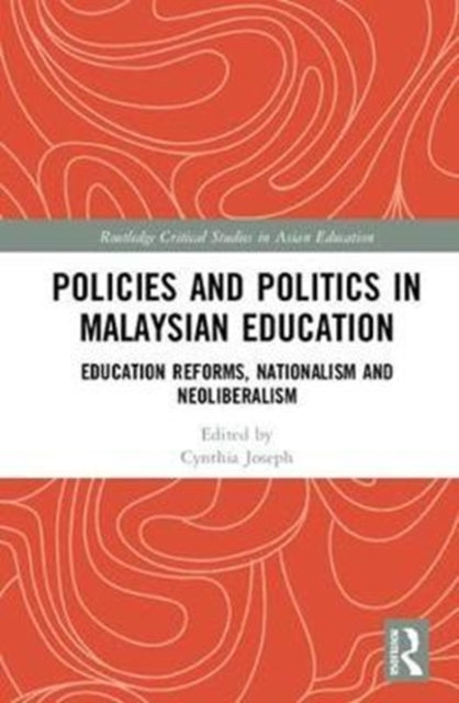 Book cover of: Policies and Politics in Malaysian Education. By: Cynthia Joseph