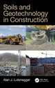 Book cover of: Soils and Geotechnology in Construction. By: Alan J. Lutenegger