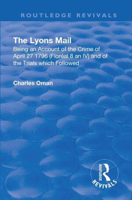 Book cover of: Revival: The Lyons Mail (1945). By: Charles Oman