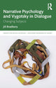 Book cover of: Narrative Psychology and Vygotsky in Dialogue. By: Jill Bradbury