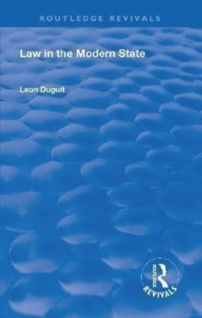 Book cover of: Revival: Law in the Modern State (1921). By: Léon Duguit