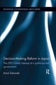 Book cover of: Decision-Making Reform in Japan. By: Karol Zakowski