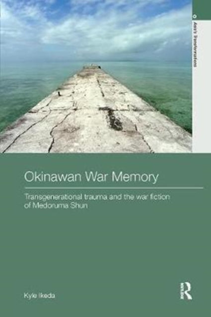 Book cover of: Okinawan War Memory. By: Kyle Ikeda