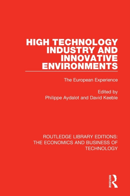Book cover of: High Technology Industry and Innovative Environments. By: Philippe Aydalot