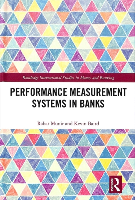Book cover of: Performance Measurement Systems in Banks. By: Rahat Munir