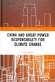 Book cover of: China and Great Power Responsibility for Climate Change. By: Sanna Kopra