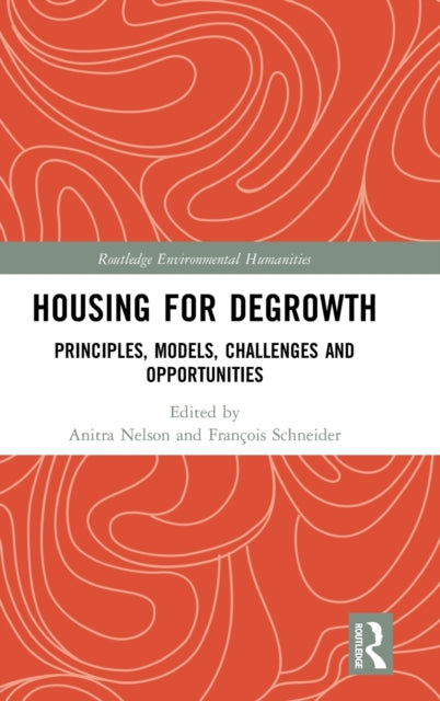 Book cover of: Housing for Degrowth. By: Anitra Nelson
