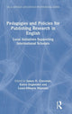 Book cover of: Pedagogies and Policies for Publishing Research in English. By: James N. Corcoran
