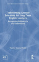 Book cover of: Transforming Literacy Education for Long-Term English Learners. By: Maneka Brooks