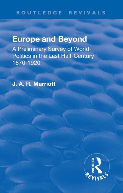 Book cover of: Revival: Europe and Beyond (1921). By: Marriott, J. A. R. Sir