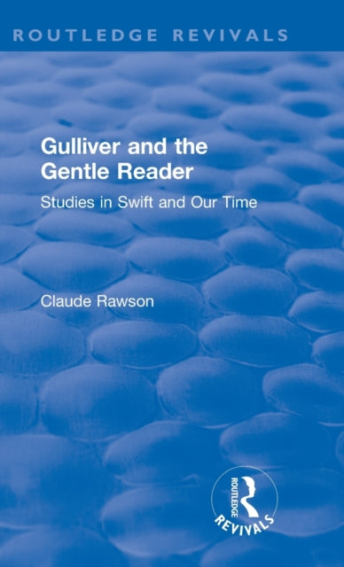 Book cover of: Routledge Revivals: Gulliver and the Gentle Reader (1991). By: C. J. Rawson