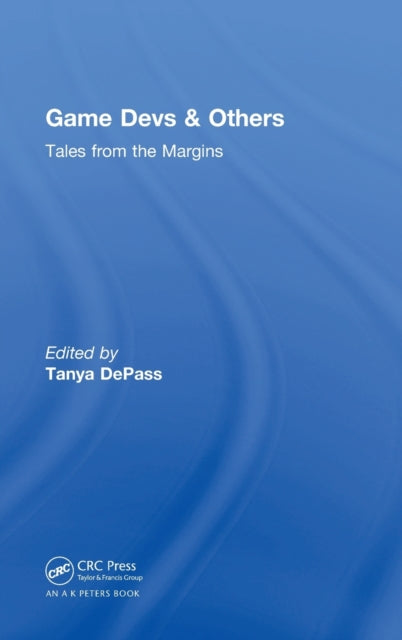 Book cover of: Game Devs & Others. By: Tanya DePass