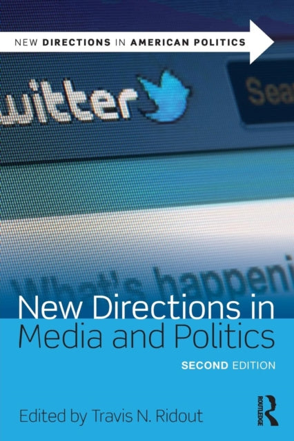 Book cover of: New Directions in Media and Politics