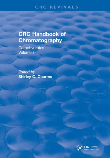 Book cover of: Handbook of Chromatography Vol I (1982). By: Shirley C. Churms