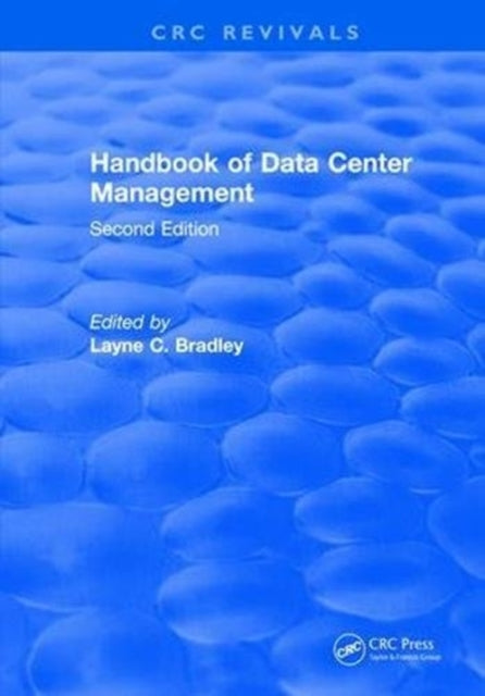 Book cover of: Handbook of Data Center Management. By: Wayne C. Bradley