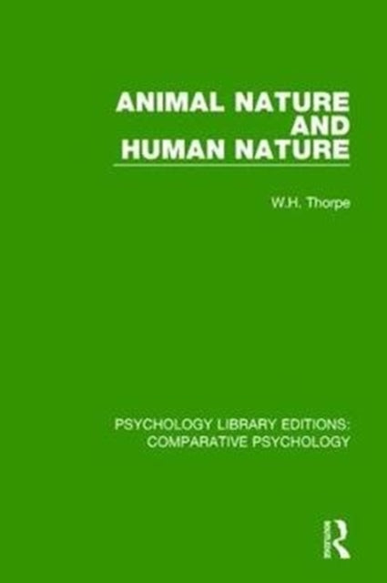 Book cover of: Animal Nature and Human Nature. By: W. H. Thorpe