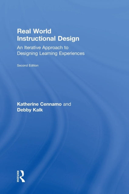 Book cover of: Real World Instructional Design. By: Katherine Cennamo