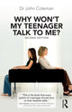 Book cover of: Why Won't My Teenager Talk to Me?. By: John Coleman
