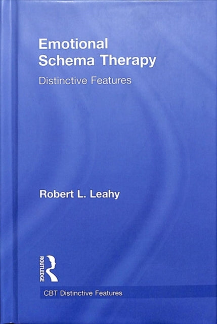 Book cover of: Emotional Schema Therapy. By: Robert L. Leahy