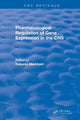 Book cover of: Revival: Pharmacological Regulation of Gene Expression in the CNS Towards an Understanding of Basal Ganglial Functions (1996). By: Kalpana Merchant