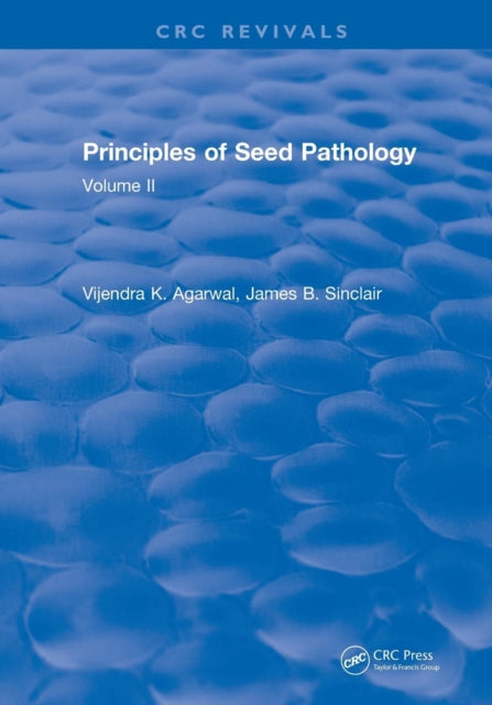 Book cover of: Principles of Seed Pathology (1987). By: V. K. Agarwal