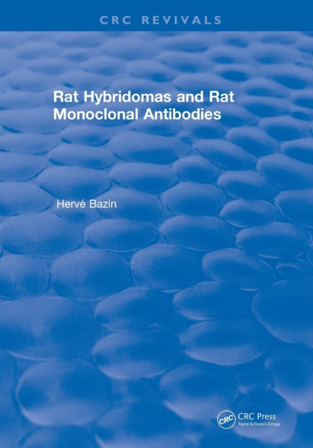 Book cover of: Rat Hybridomas and Rat Monoclonal Antibodies (1990). By: Herve Bazin