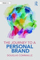 Book cover of: Journey to a Personal Brand. By: Douglas Commaille