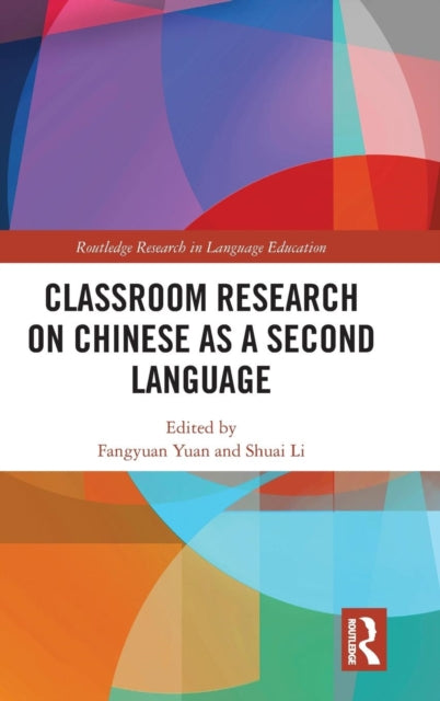 Book cover of: Classroom Research on Chinese as a Second Language. By: Fangyuan Yuan