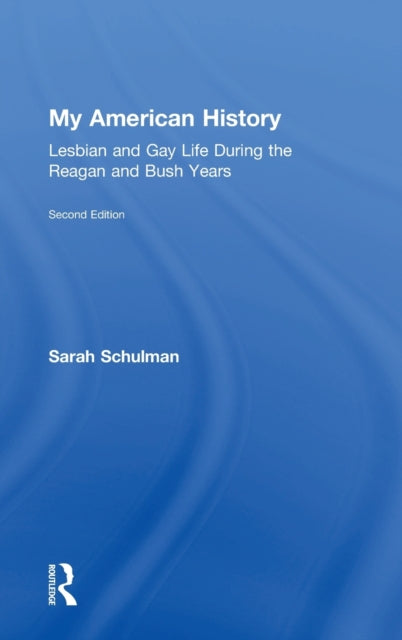 Book cover of: My American History. By: Sarah Schulman