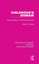 Book cover of: Childhood's Domain. By: Robin C. Moore