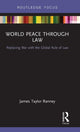 Book cover of: World Peace Through Law. By: James Taylor Ranney