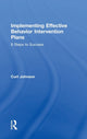 Book cover of: Implementing Effective Behavior Intervention Plans. By: Curt Johnson