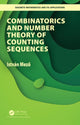 Book cover of: Combinatorics and Number Theory of Counting Sequences. By: Istvan Mezo