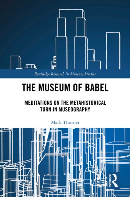 Book cover of: Museum of Babel. By: Mark Thurner