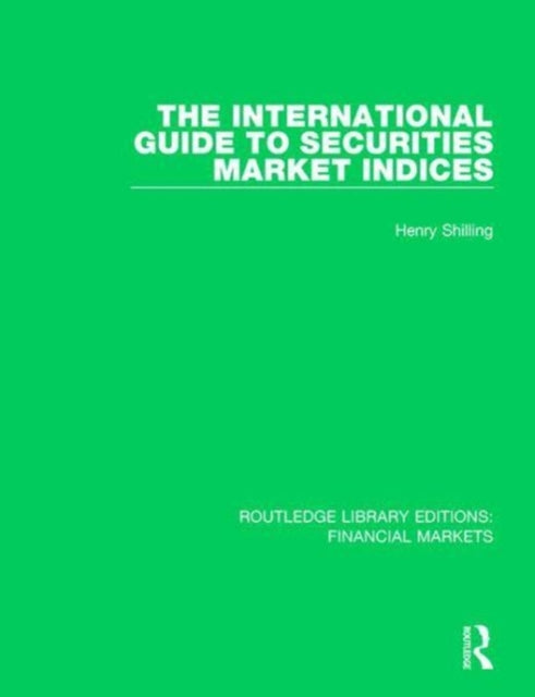 Book cover of: International Guide to Securities Market Indices. By: Henry Shilling