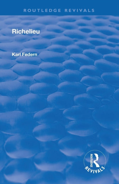 Book cover of: Revival: Richelieu (1928). By: Karl Federn