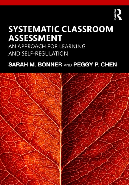 Book cover of: Systematic Classroom Assessment. By: Sarah Bonner