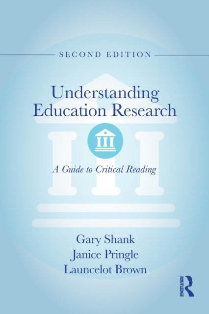 Book cover of: Understanding Education Research. By: Gary Shank