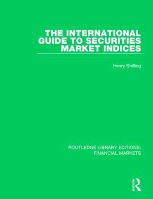 Book cover of: International Guide to Securities Market Indices. By: Henry Shilling