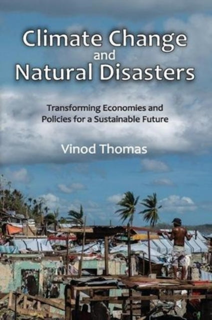 Book cover of: Climate Change and Natural Disasters. By: Vinod Thomas