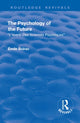 Book cover of: Revival: The Psychology of the Future (1918). By: Émile Boirac