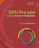 Book cover of: GPU Pro 360 Guide to Geometry Manipulation. By: Wolfgang Engel